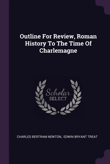 Outline For Review, Roman History To The Time Of Charlemagne