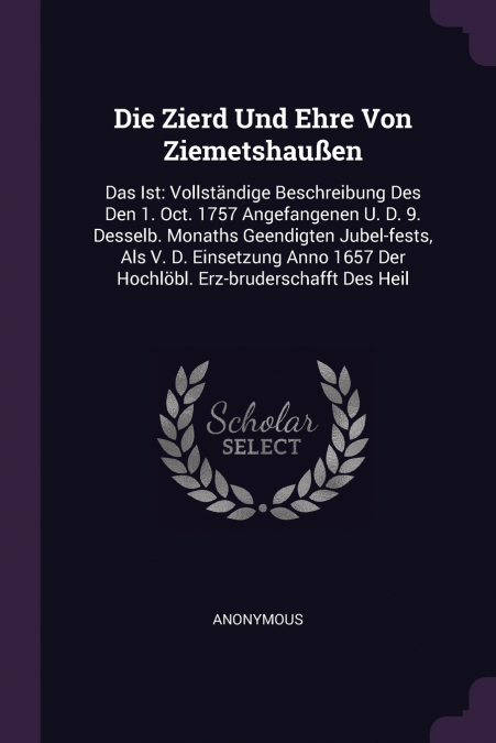 Die Zierd Und Ehre Von Ziemetshaußen