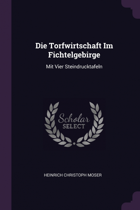 Die Torfwirtschaft Im Fichtelgebirge