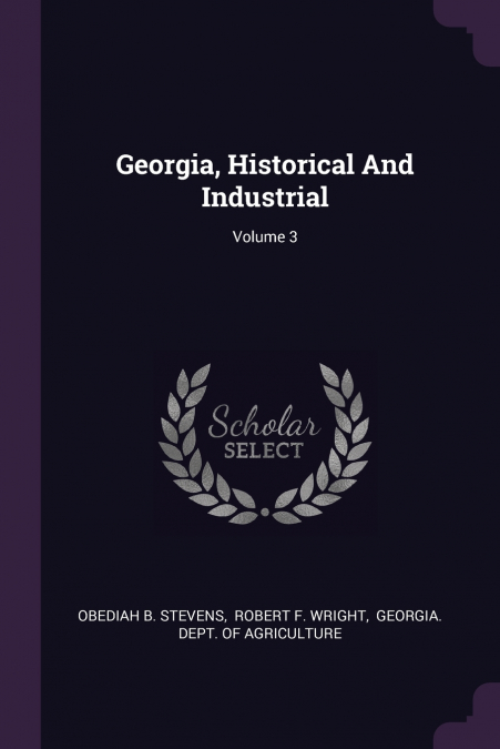 Georgia, Historical And Industrial; Volume 3