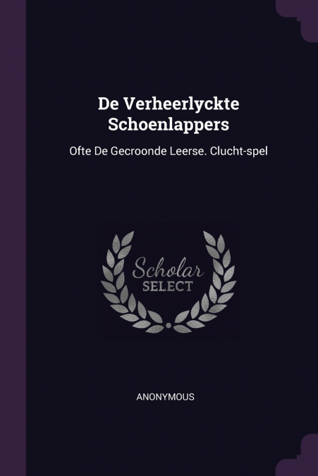 De Verheerlyckte Schoenlappers