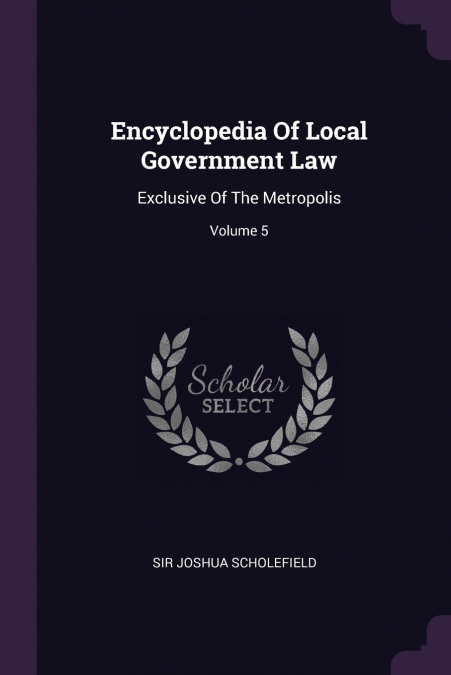 Encyclopedia Of Local Government Law