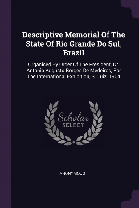 Descriptive Memorial Of The State Of Rio Grande Do Sul, Brazil