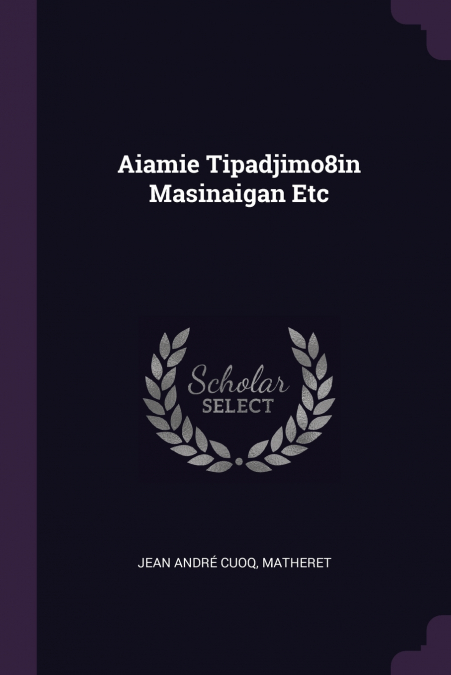 Aiamie Tipadjimo8in Masinaigan Etc
