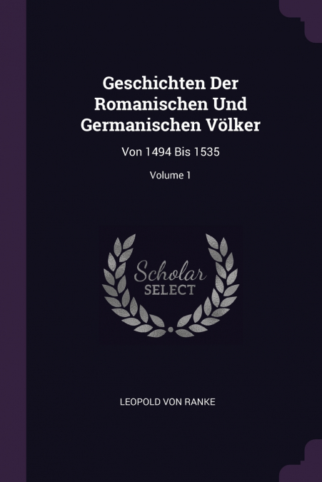 Geschichten Der Romanischen Und Germanischen Völker
