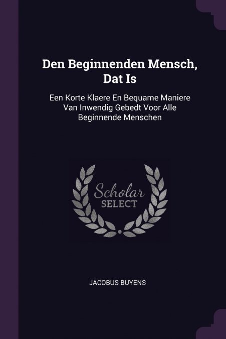 Den Beginnenden Mensch, Dat Is