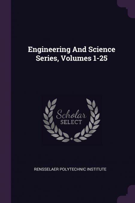 Engineering And Science Series, Volumes 1-25