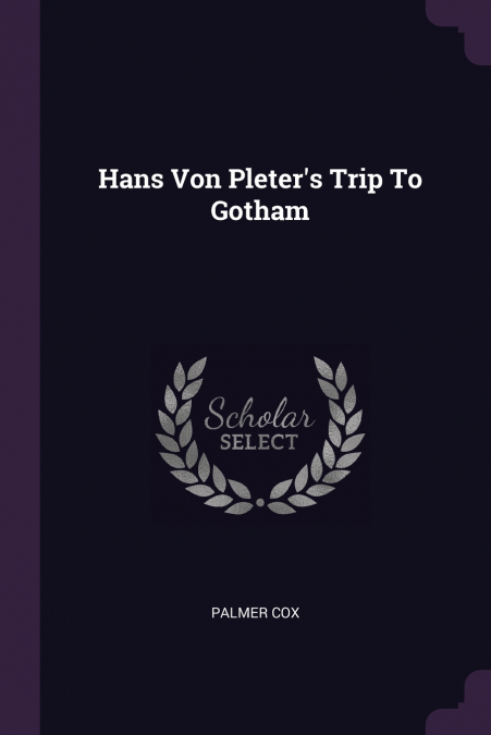 Hans Von Pleter’s Trip To Gotham
