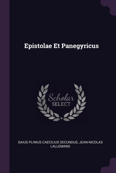 Epistolae Et Panegyricus