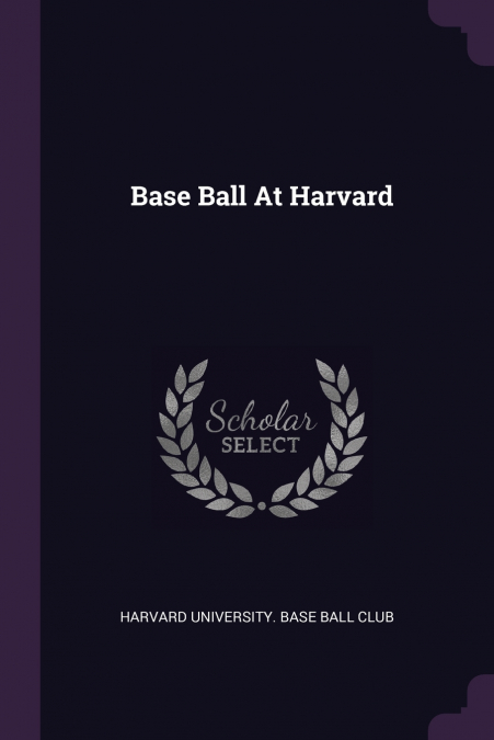 Base Ball At Harvard