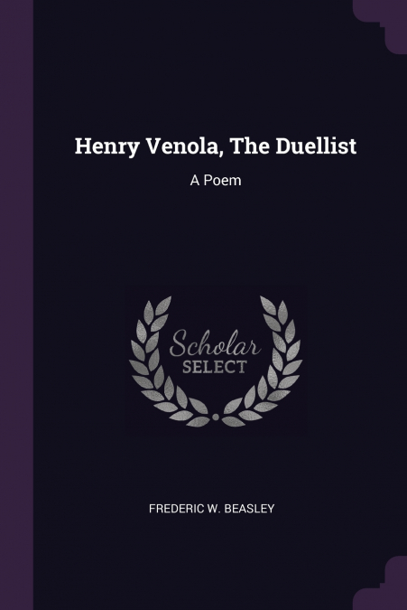 Henry Venola, The Duellist