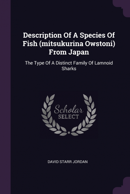 Description Of A Species Of Fish (mitsukurina Owstoni) From Japan