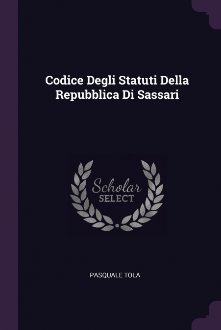 Codice Degli Statuti Della Repubblica Di Sassari