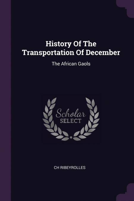 History Of The Transportation Of December