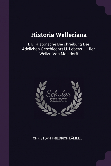 Historia Welleriana
