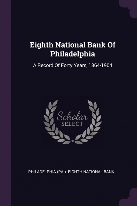 Eighth National Bank Of Philadelphia