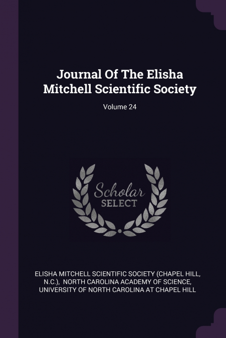 Journal Of The Elisha Mitchell Scientific Society; Volume 24