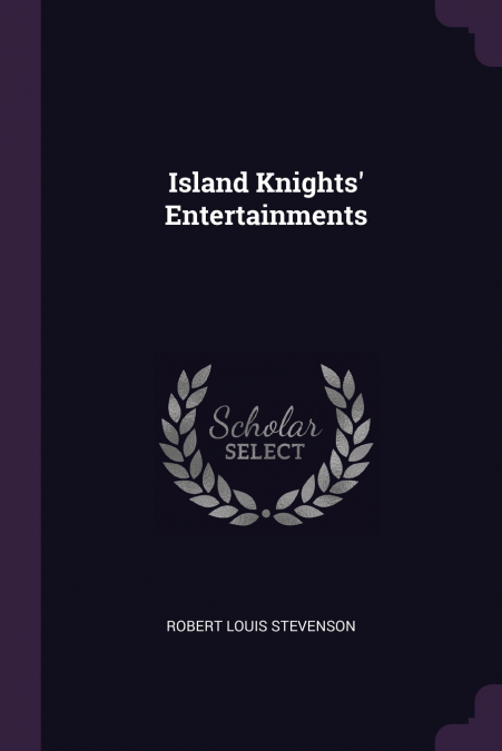 Island Knights’ Entertainments