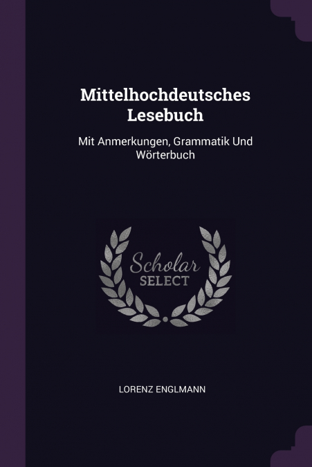 Mittelhochdeutsches Lesebuch