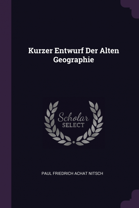 Kurzer Entwurf Der Alten Geographie