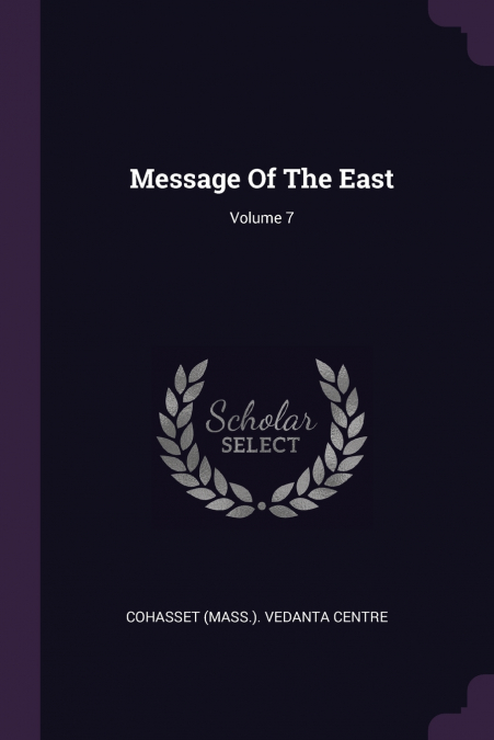 Message Of The East; Volume 7