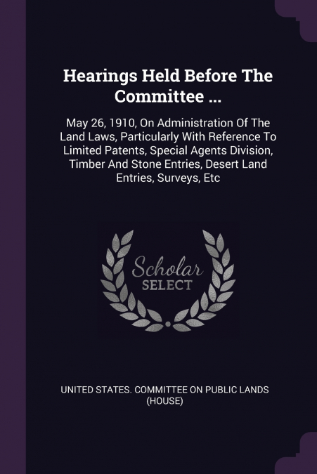Hearings Held Before The Committee ...