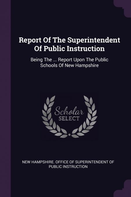 Report Of The Superintendent Of Public Instruction