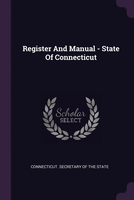 Register And Manual - State Of Connecticut