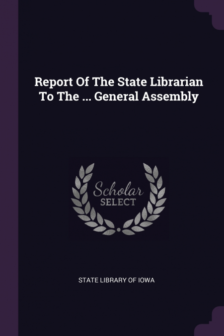 Report Of The State Librarian To The ... General Assembly
