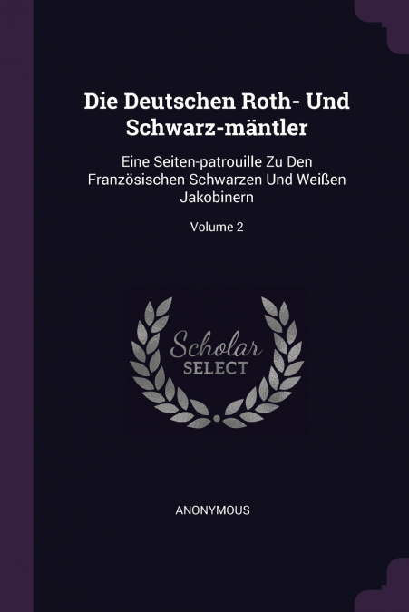 Die Deutschen Roth- Und Schwarz-mäntler