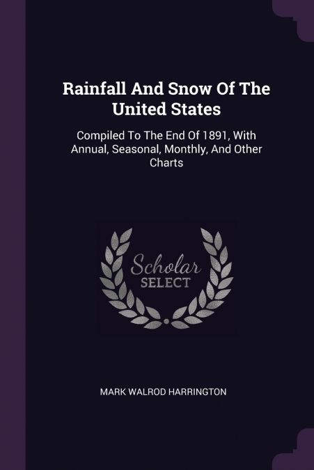 Rainfall And Snow Of The United States