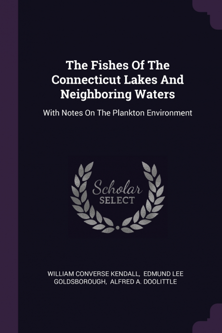 The Fishes Of The Connecticut Lakes And Neighboring Waters