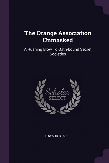The Orange Association Unmasked