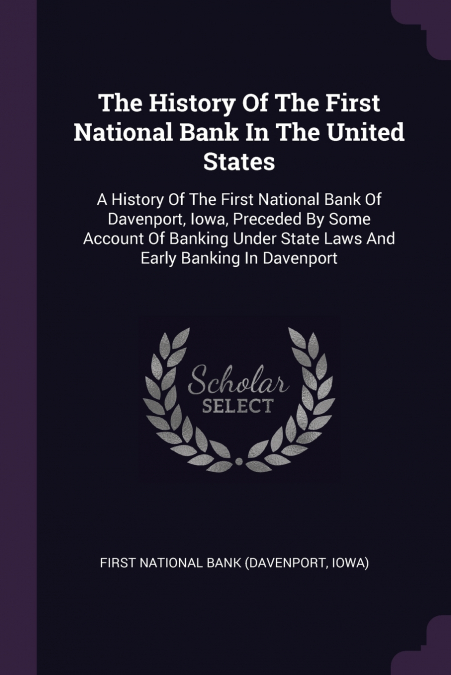 The History Of The First National Bank In The United States