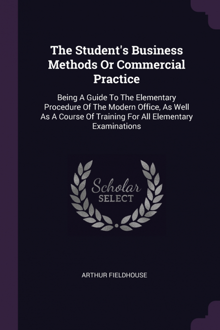 The Student’s Business Methods Or Commercial Practice