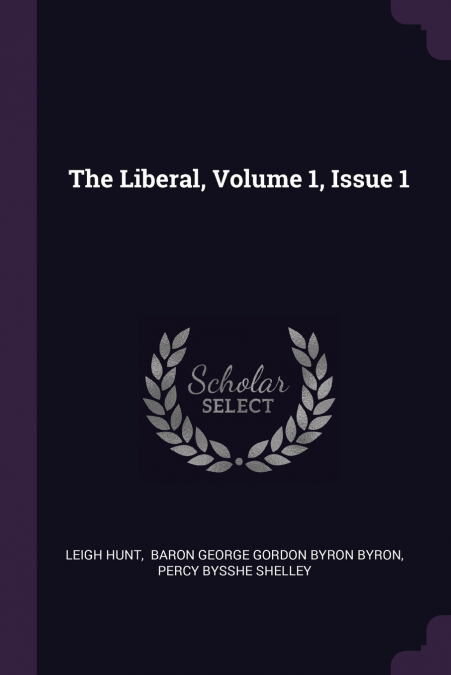 The Liberal, Volume 1, Issue 1