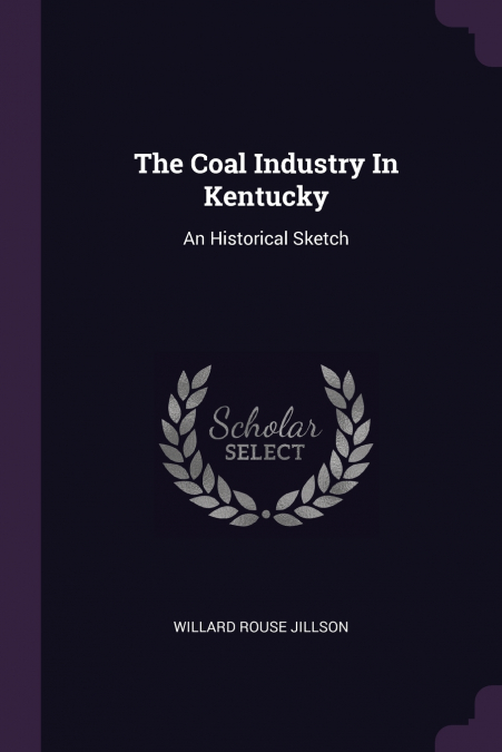 The Coal Industry In Kentucky
