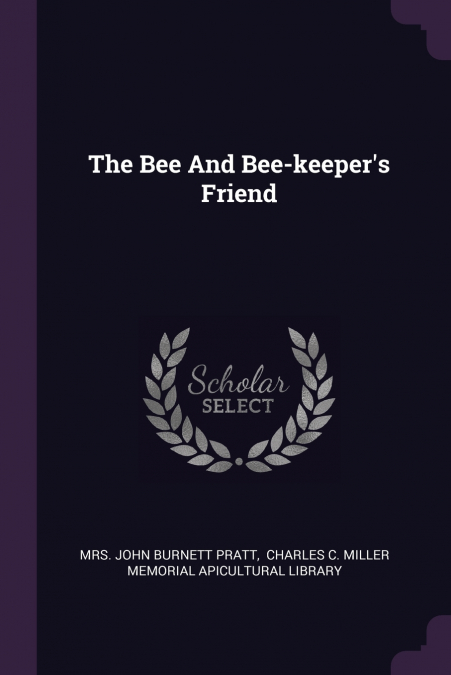The Bee And Bee-keeper’s Friend