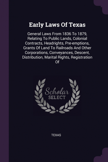 Early Laws Of Texas