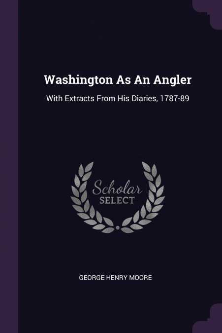 Washington As An Angler