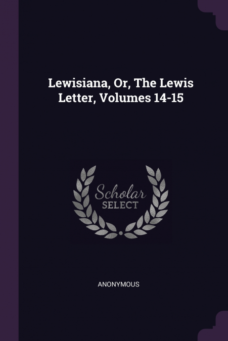 Lewisiana, Or, The Lewis Letter, Volumes 14-15