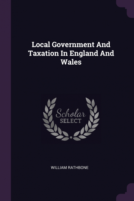 Local Government And Taxation In England And Wales