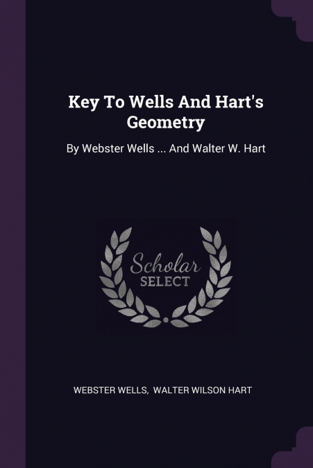 Key To Wells And Hart’s Geometry