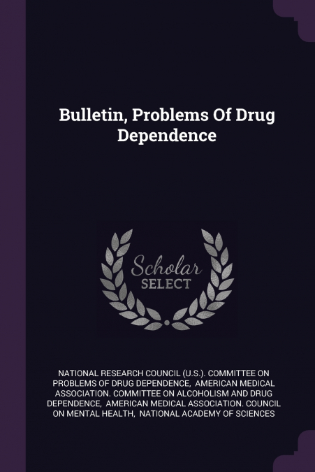 Bulletin, Problems Of Drug Dependence