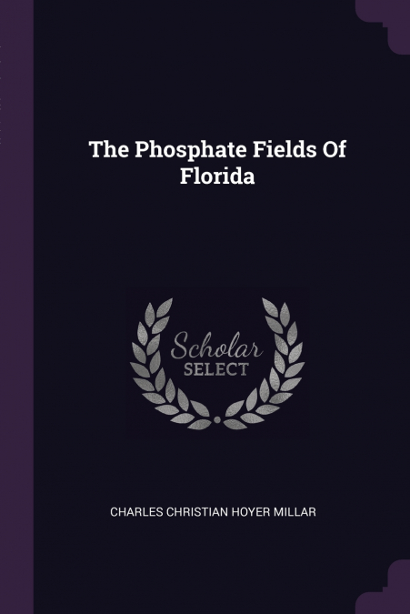 The Phosphate Fields Of Florida