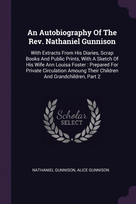 An Autobiography Of The Rev. Nathaniel Gunnison