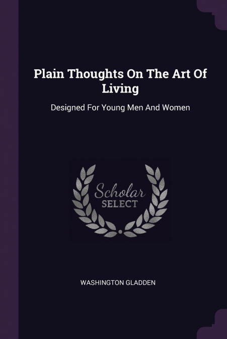 Plain Thoughts On The Art Of Living