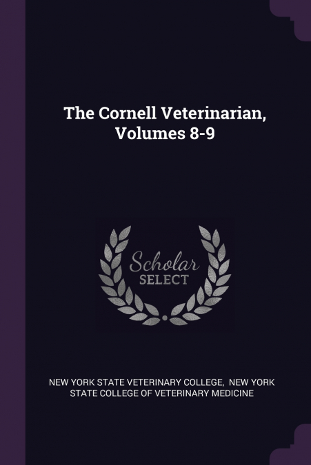 The Cornell Veterinarian, Volumes 8-9