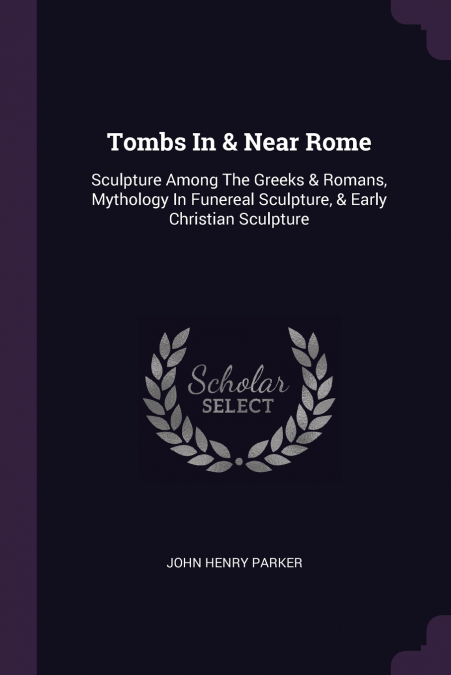 Tombs In & Near Rome