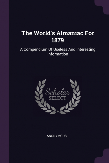 The World’s Almaniac For 1879
